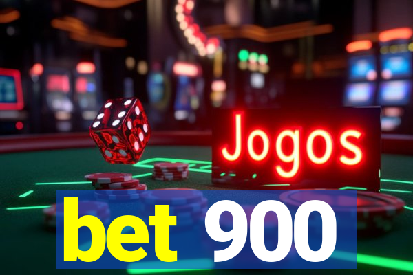 bet 900