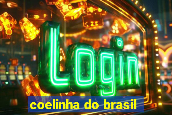 coelinha do brasil