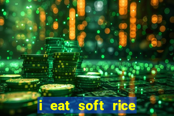 i eat soft rice in another world manga pt br