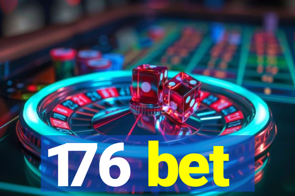 176 bet