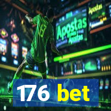 176 bet