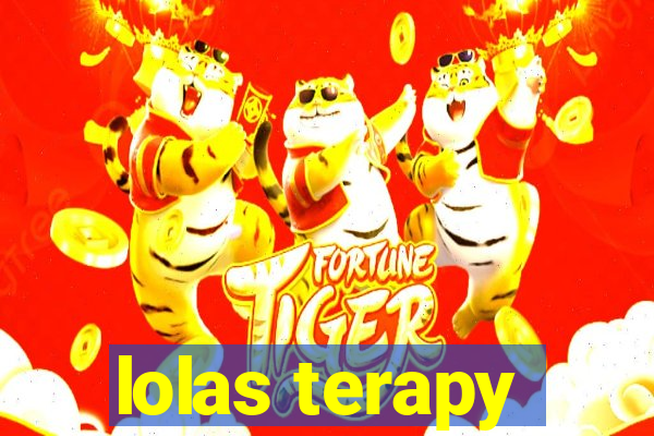 lolas terapy