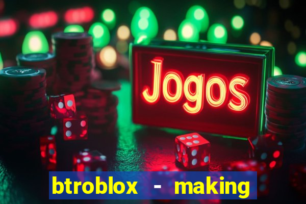 btroblox - making roblox better