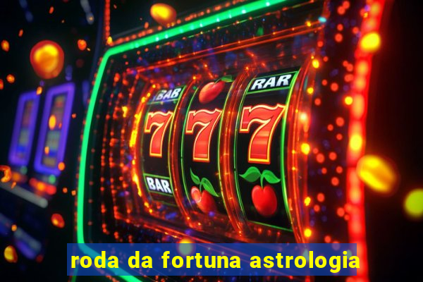 roda da fortuna astrologia