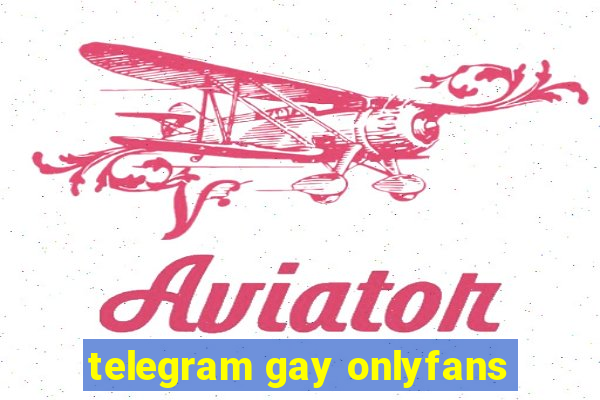 telegram gay onlyfans