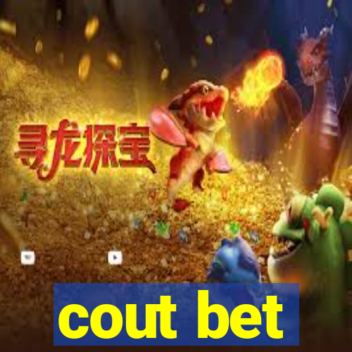 cout bet