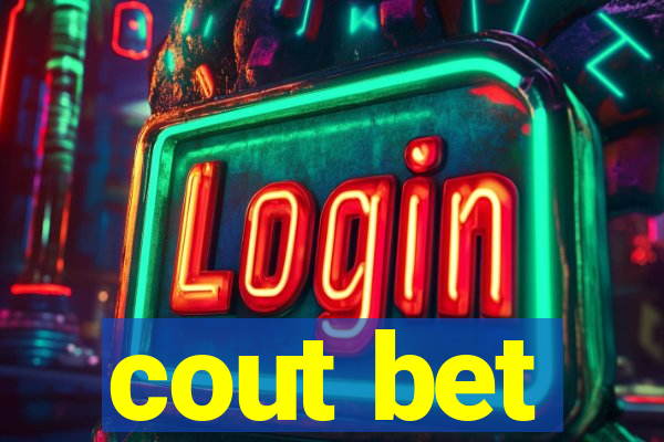 cout bet