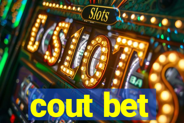 cout bet