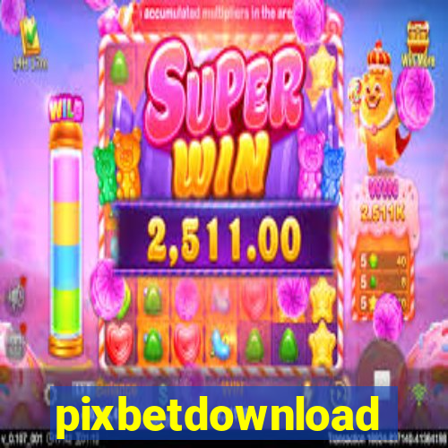 pixbetdownload