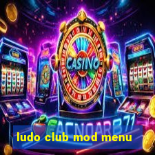 ludo club mod menu