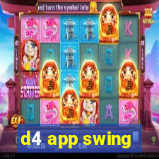 d4 app swing