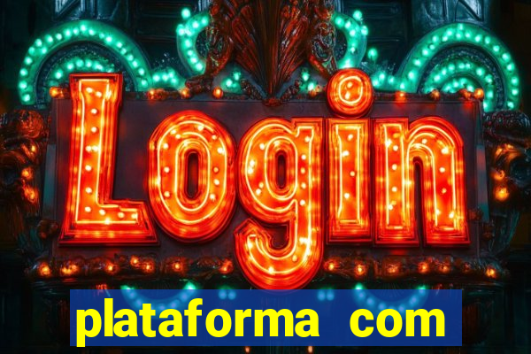 plataforma com conta demo fortune tiger