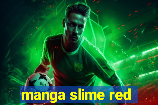 manga slime red