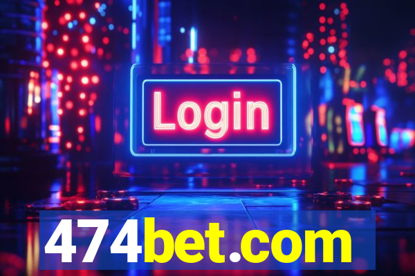 474bet.com