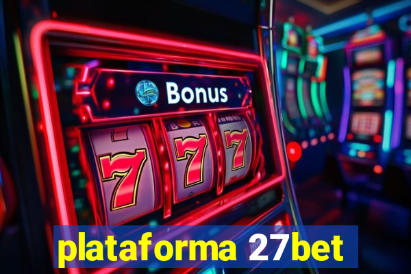 plataforma 27bet