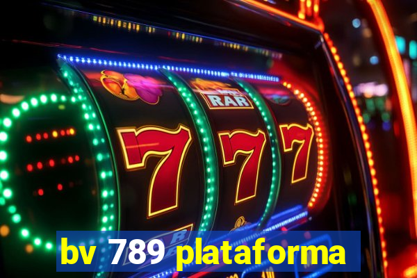 bv 789 plataforma