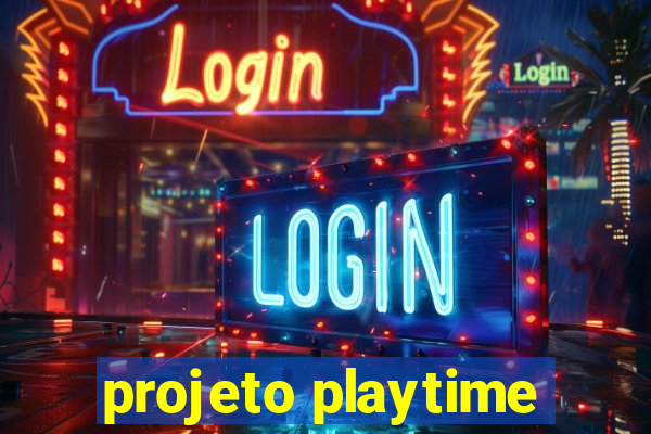 projeto playtime