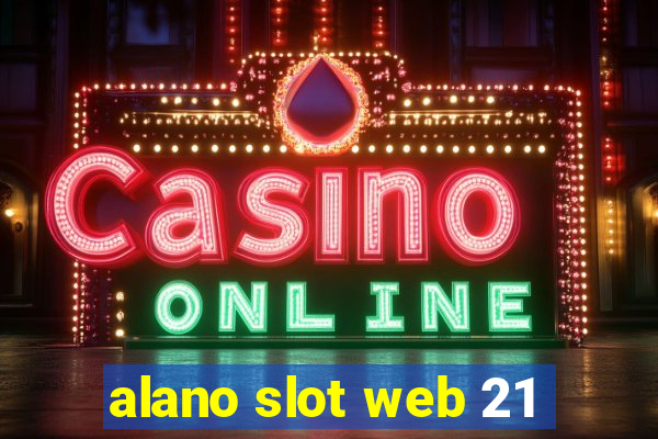 alano slot web 21