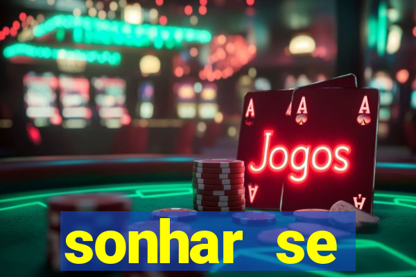 sonhar se escondendo de uma pessoa jogo do bicho