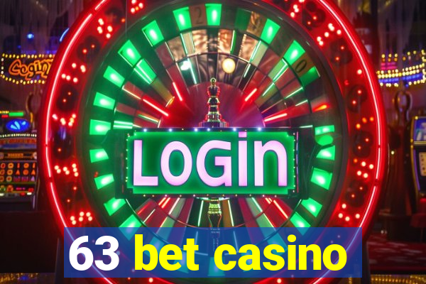 63 bet casino