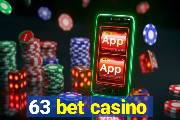 63 bet casino