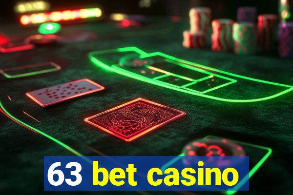 63 bet casino