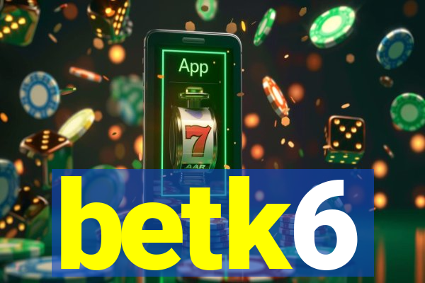 betk6