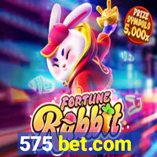 575 bet.com