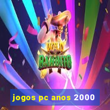 jogos pc anos 2000