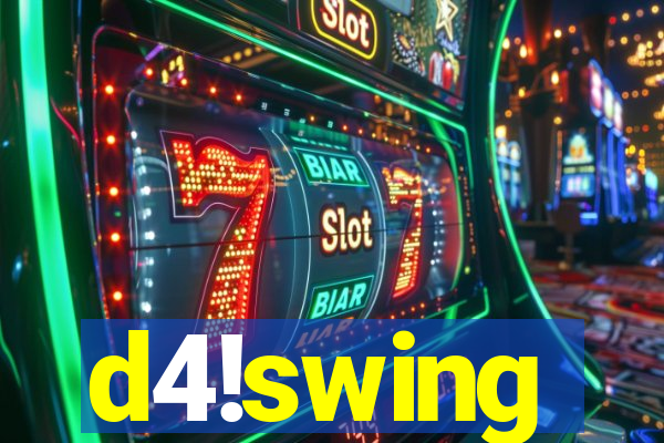 d4!swing