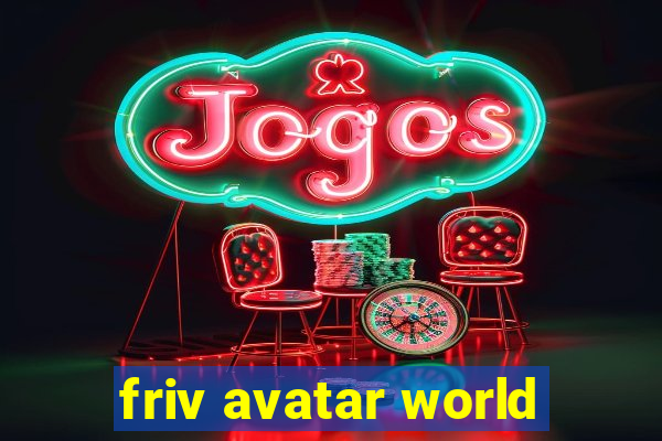 friv avatar world