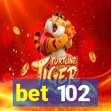 bet 102