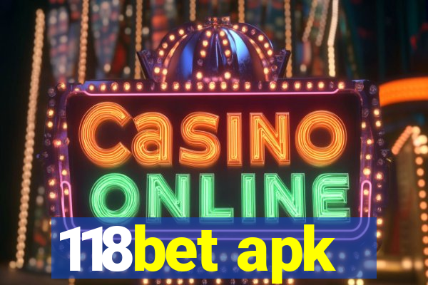 118bet apk