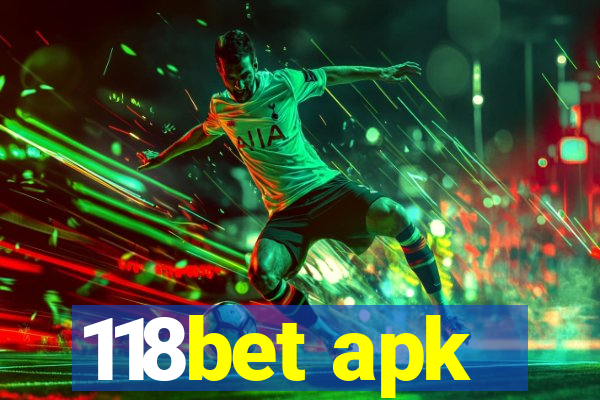 118bet apk