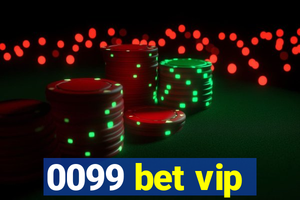 0099 bet vip