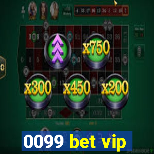 0099 bet vip