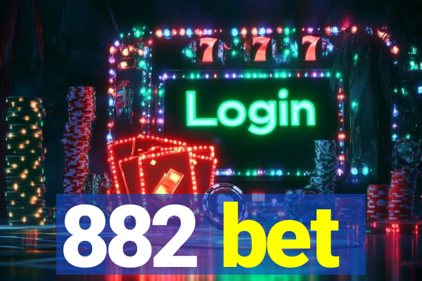 882 bet