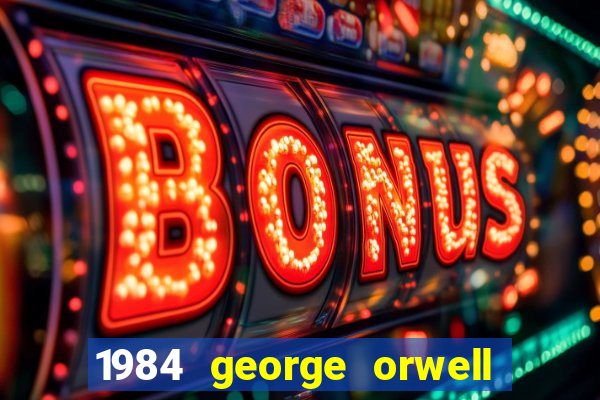 1984 george orwell pdf companhia das letras