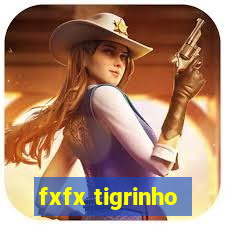 fxfx tigrinho