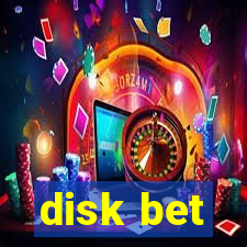 disk bet