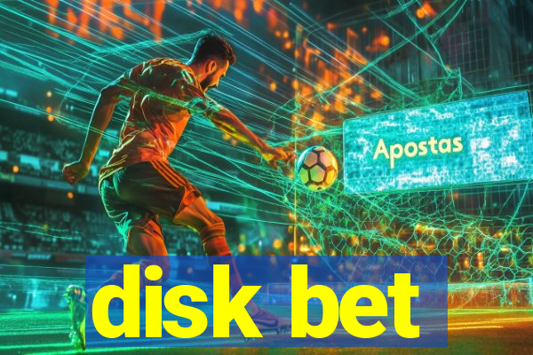 disk bet