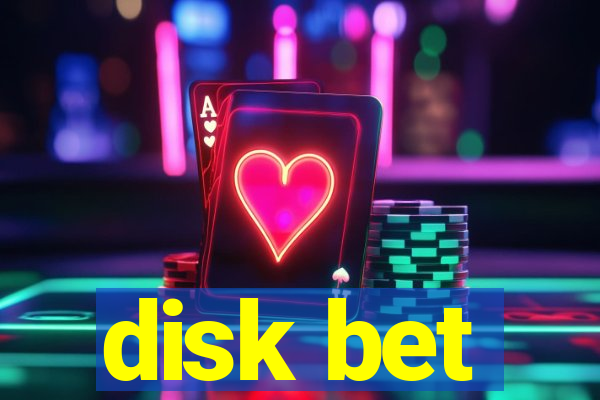 disk bet