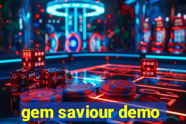 gem saviour demo