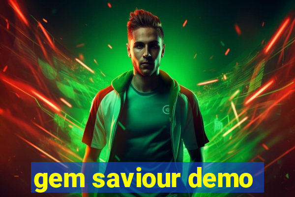 gem saviour demo