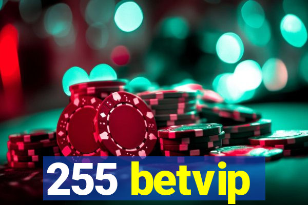 255 betvip