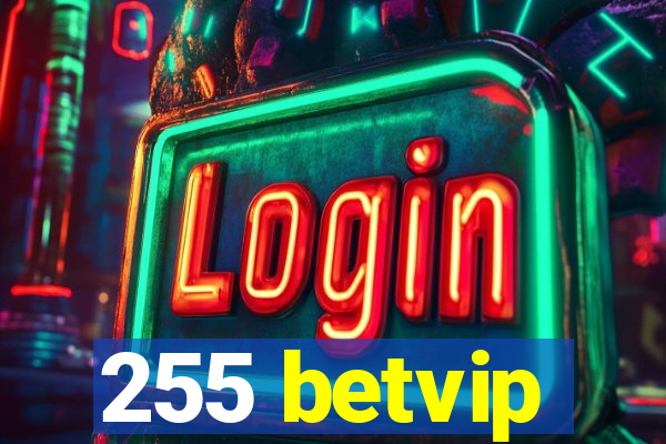 255 betvip