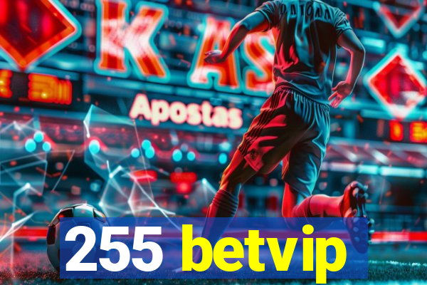 255 betvip