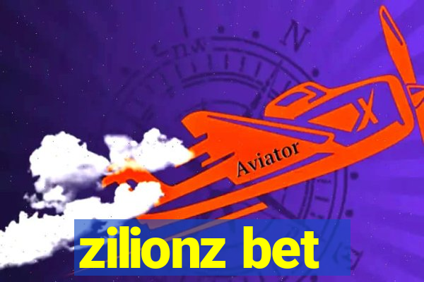 zilionz bet