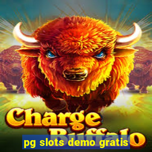 pg slots demo gratis