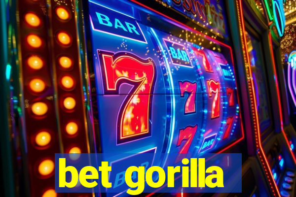 bet gorilla